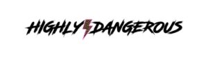 Highly Dangerous